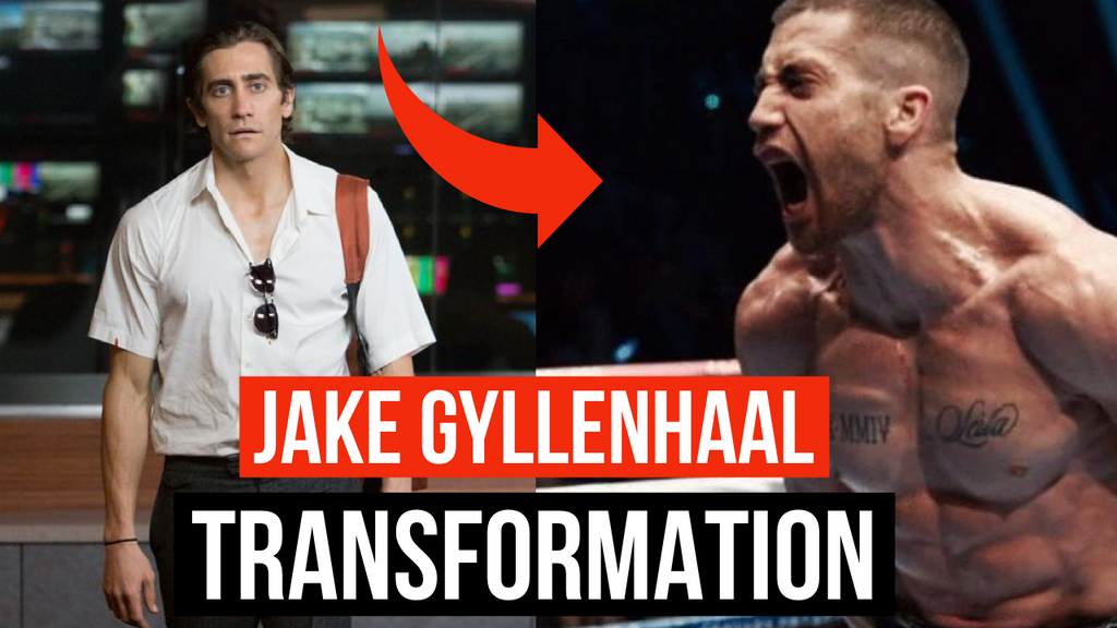 Jake Gyllenhaal Body Transformation