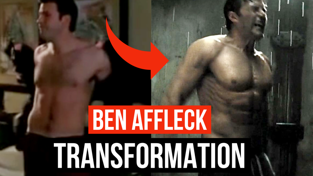 Ben Affleck Body Transformation