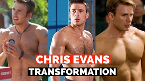 Chris Evans Body Transformation