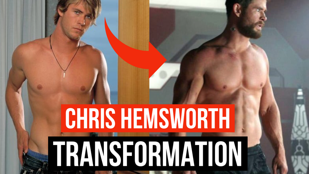 Chris Hemsworth Body Transformation