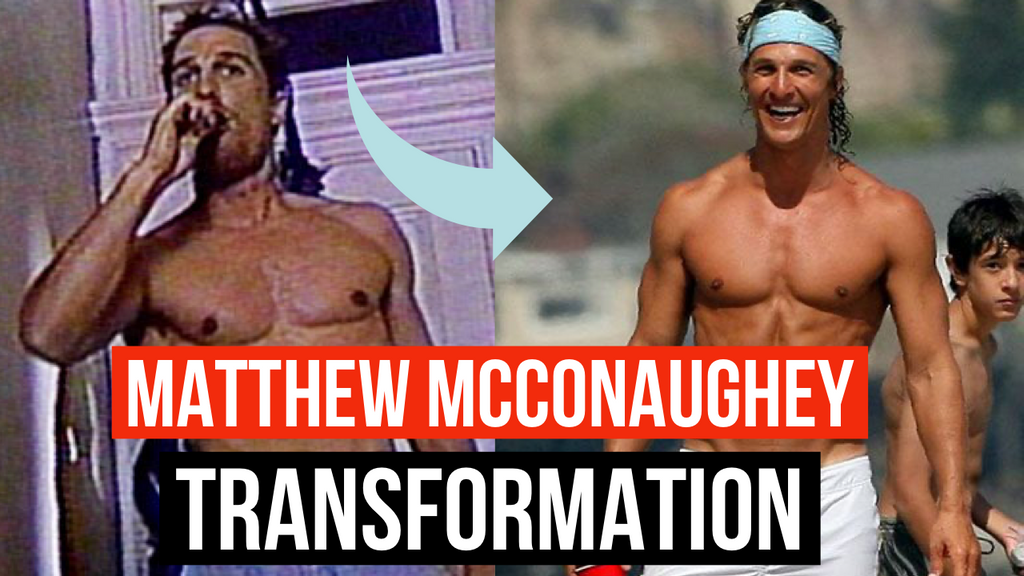 Matthew McConaughey Body Transformation
