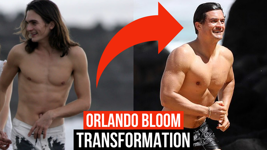 Orlando Bloom Body Transformation