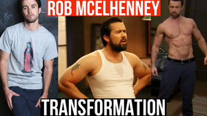 Rob McElhenney Body Transformation